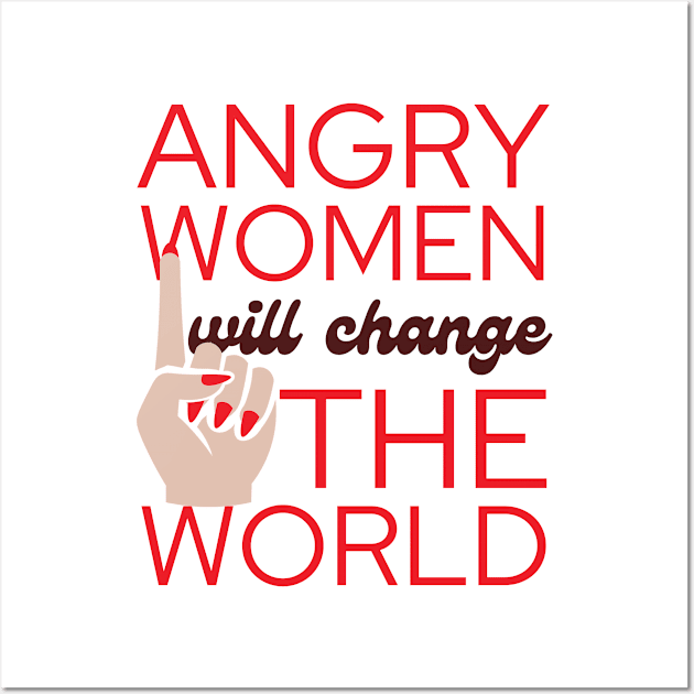 Angry Women Will Change The World Red Nail Polish Design Wall Art by pingkangnade2@gmail.com